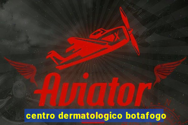 centro dermatologico botafogo